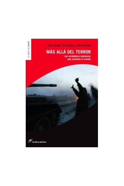 Mas alla del terror. Las verdaderas amenazas que acechan al mundo